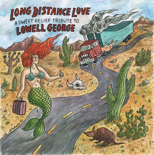 Long Distance Love / Various: Long Distance Love - a Sweet Relief Tribute to Lowell George