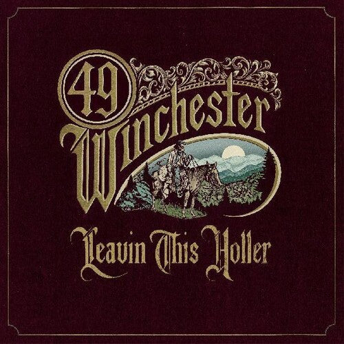 49 Winchester: Leavin' This Holler