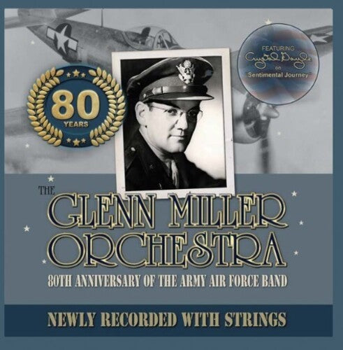 Miller, Glenn: 80Th Anniversary Of The Army Air Force Band