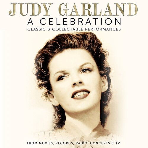 Garland, Judy: A Celebration: Classic & Collectable Performances