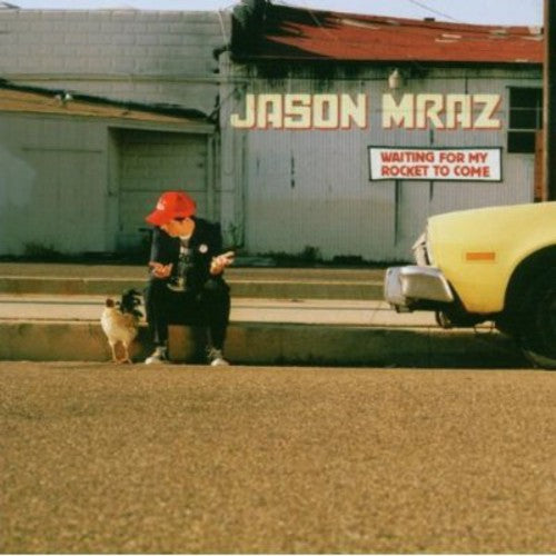 Mraz, Jason: Waiting For My Rocket To Come