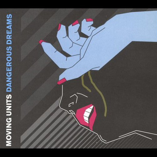 Moving Units: Dangerous Dreams - COMPACT DISCS – Tower Records