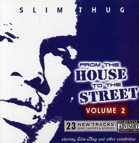 Slim Thug: From The House To The Street 2
