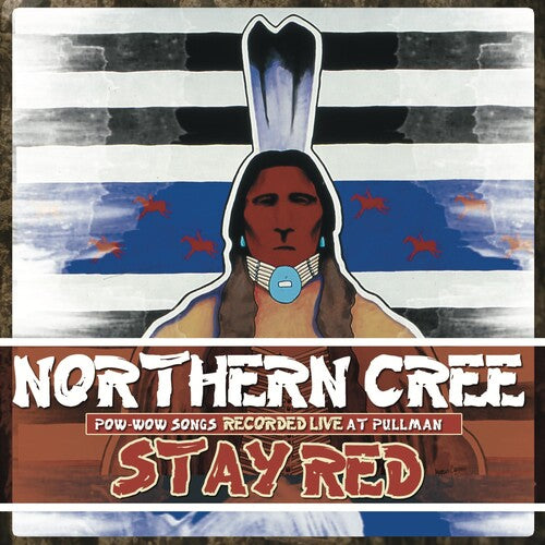 Northern Cree: Stay Red