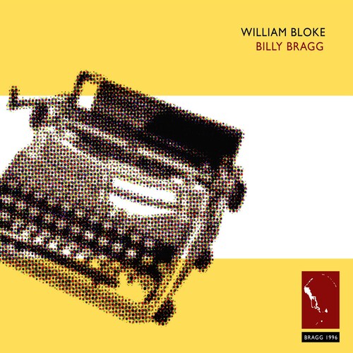 Bragg, Billy: William Bloke