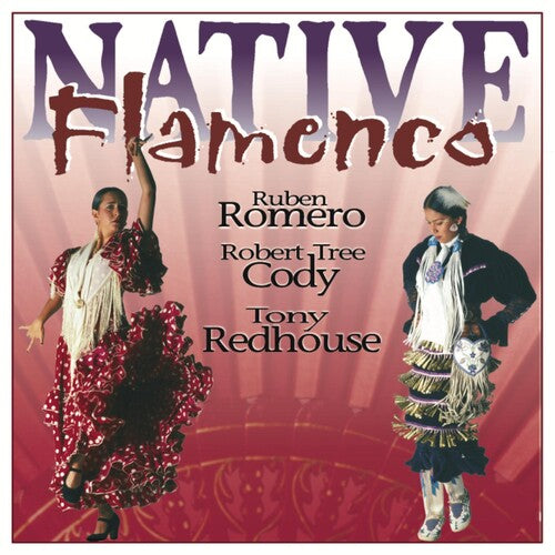 Romero, Ruben / Cody, Robert Tree: Native Flamenco