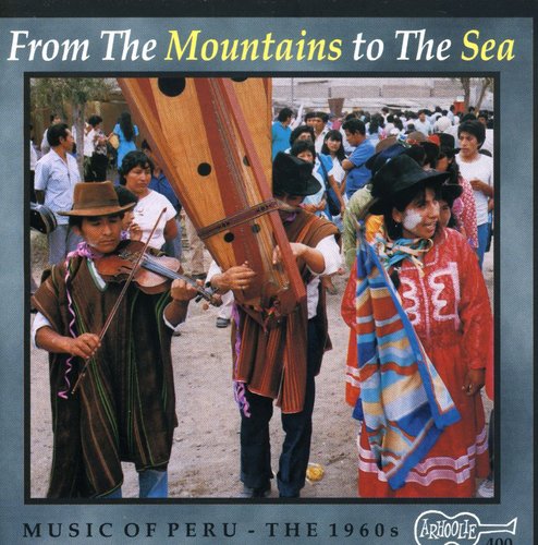 Music of Peru: From Mountains to Sea / Various: Music of Peru: From Mountains to Sea / Various