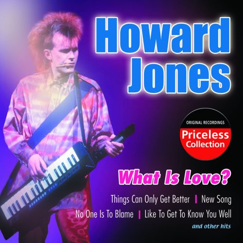 Jones, Howard: What Is Love