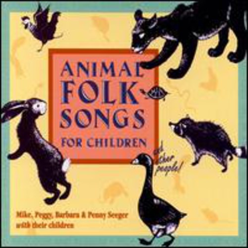 Seeger, Mike / Seeger, Peggy: Animal Folk Songs for Children
