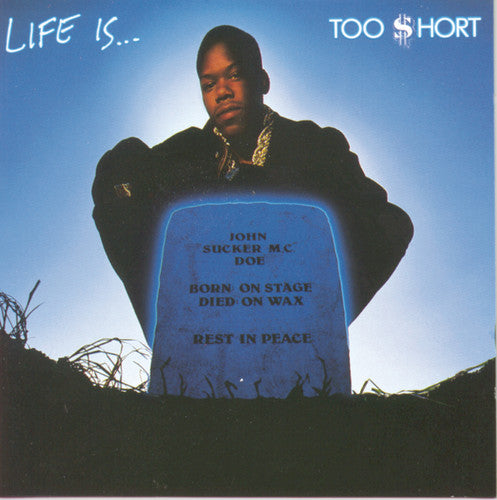 Too Short: Life Is Too Short