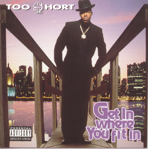 Too Short: Get in Where Ya Fit in