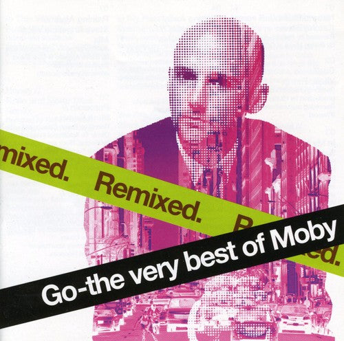 Moby: Go: The Very Best of Moby Remixed