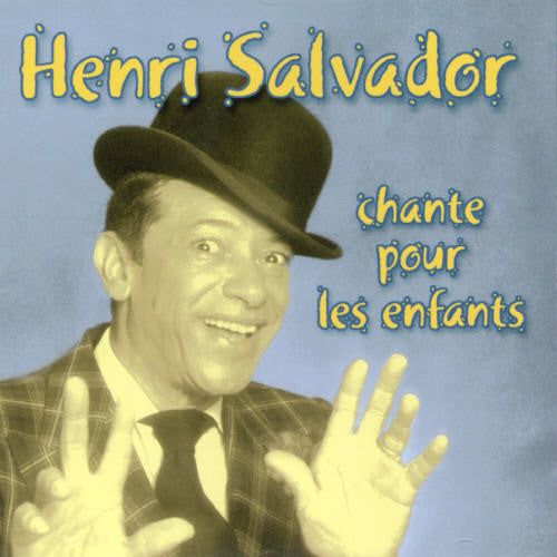 Salvador, Henri: Henri Salvador Chante Pour Les Enfants