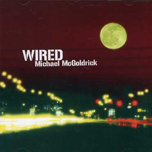 McGoldrick, Michael: Wired