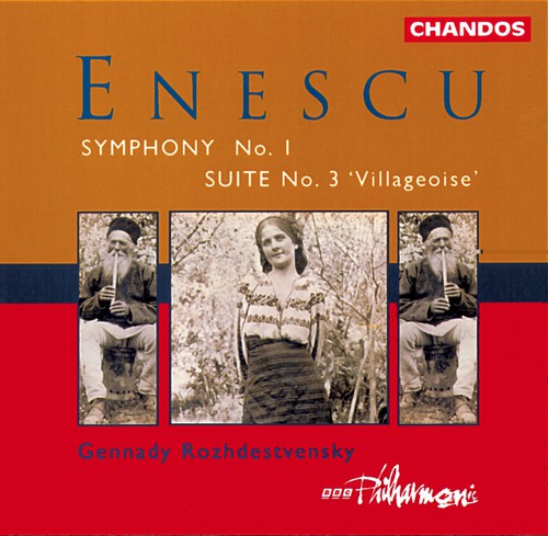 Enescu / Rozhdestvensky / BBC Philharmonic: Symphony 1 in E Flat Op 13 / Suite 3 in D Op 27