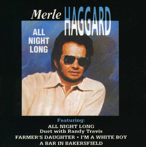 Haggard, Merle: All Night Long