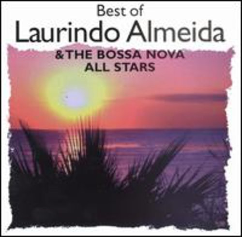 Almeida, Laurindo & Bossa Nova Allstars: Best of