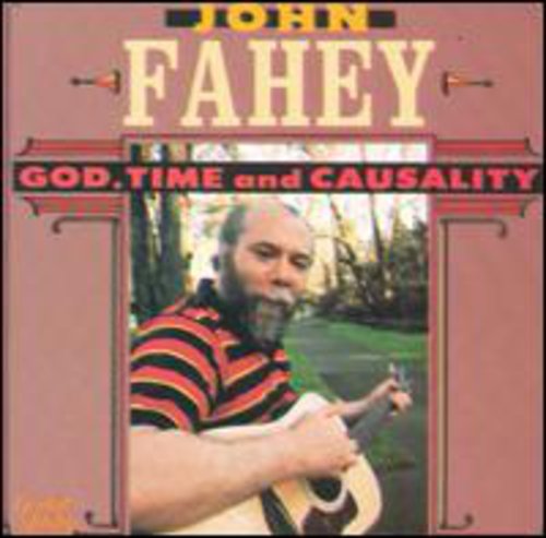 Fahey, John: God Time & Causality