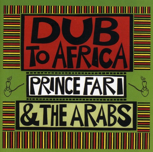 Prince Far I & the Arabs: Dub to Africa