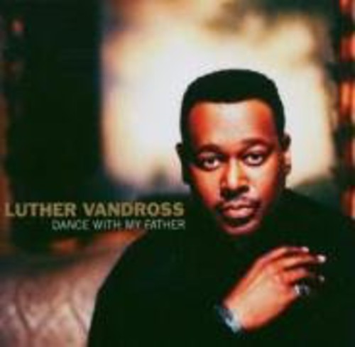 Vandross, Luther: Dance with My Father