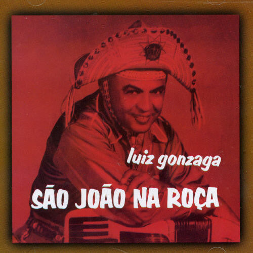 Gonzaga, Luiz: Sao Joao Na Roca