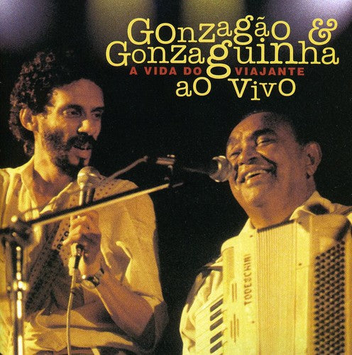 Gonzagao & Gonzaguinha: Vida de Viajante