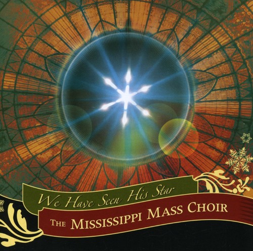 Mississippi Mass Choir: We Have Seen His Star