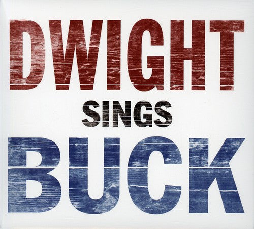 Yoakam, Dwight: Dwight Sings Buck