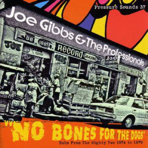 Gibbs, Joe & Professionals: No Bones for the Dog