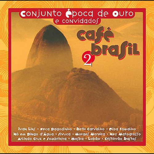 Epoca De Ouro Ensemble: Vol. 2-Cafe Brasil