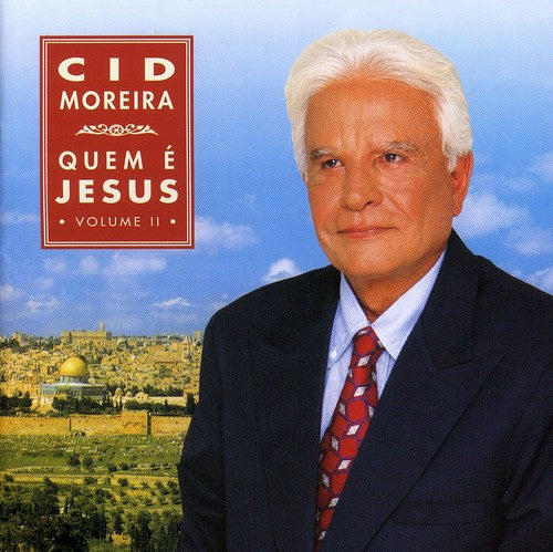 Moreira, Cid: Quem E Jesus