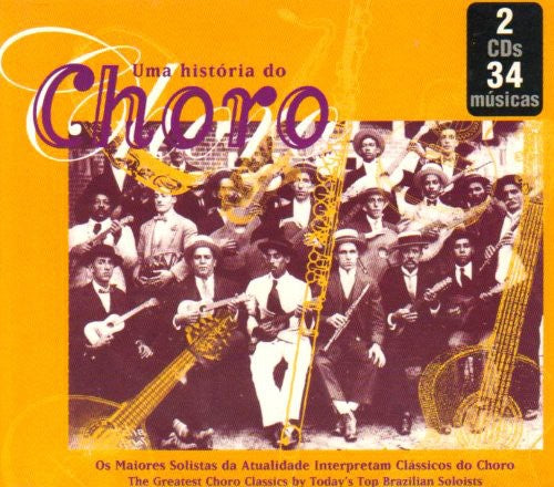 Uma Historia Do Choro / Various: Uma Historia Do Choro / Various