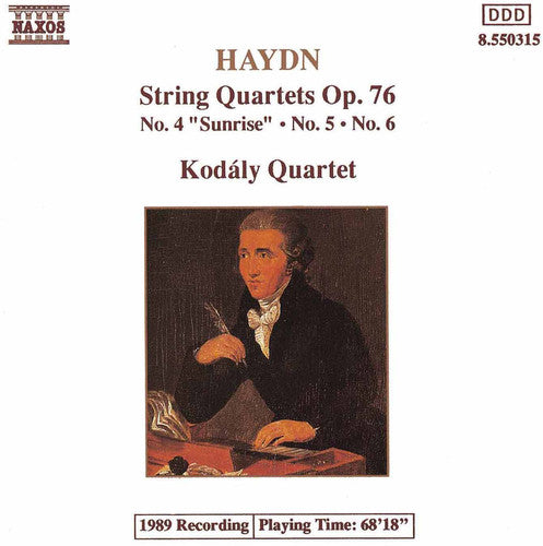 Haydn / Kodaly Quartet: String Quartets Op 76, 4-6