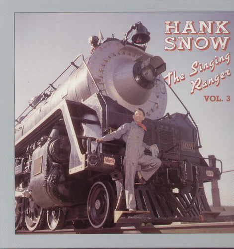 Snow, Hank: Singing Ranger 3