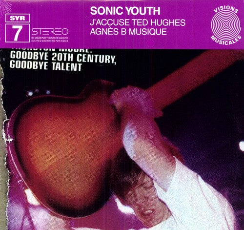 Sonic Youth: J'accuse Ted Hughes