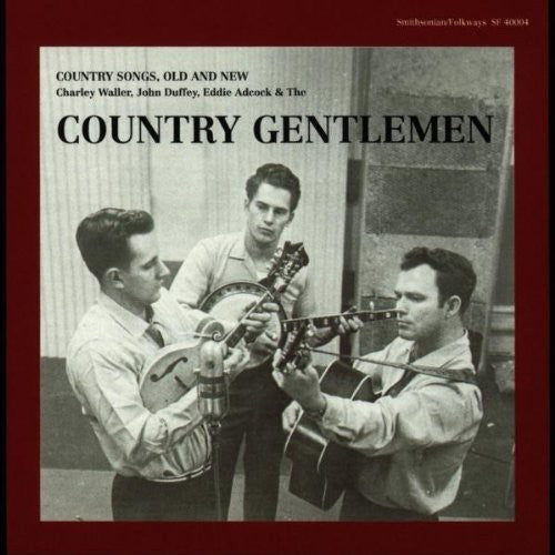 Country Gentlemen: Country Songs Old & New