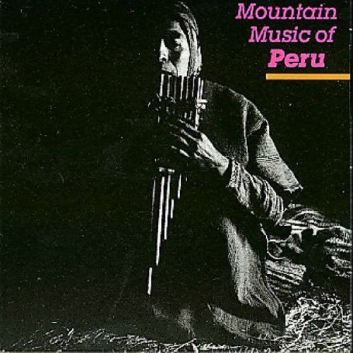 Peru Mountian Music / Various: Peru Mountain Music / Various