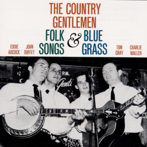 Country Gentlemen: Folk Songs & Bluegrass
