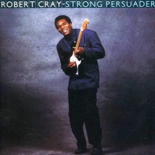 Cray, Robert: Strong Persuader