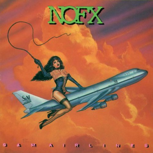 NOFX: S and M Airlines
