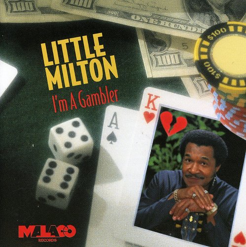 Little Milton: I'm a Gambler