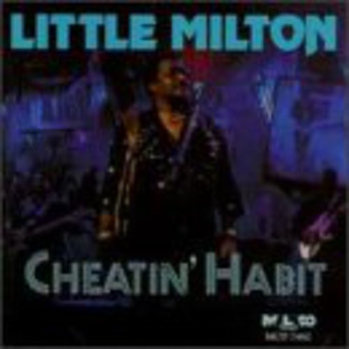 Little Milton: Cheatin Habit