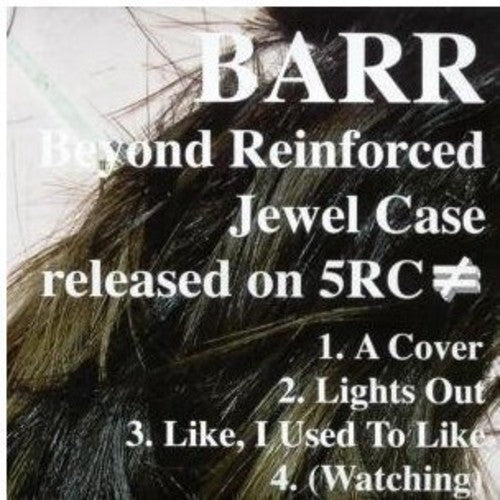 BARR: Beyond Reinforced Jewelcase