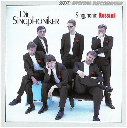 Singphonic Rossini: Die Singphoniker
