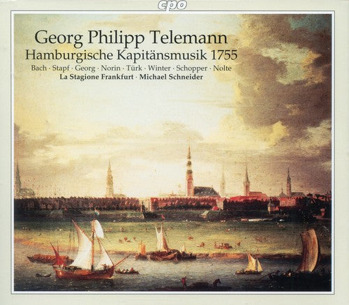 Telemann / Schneider / La Stagione: Hamburgisches Kapitansmusik