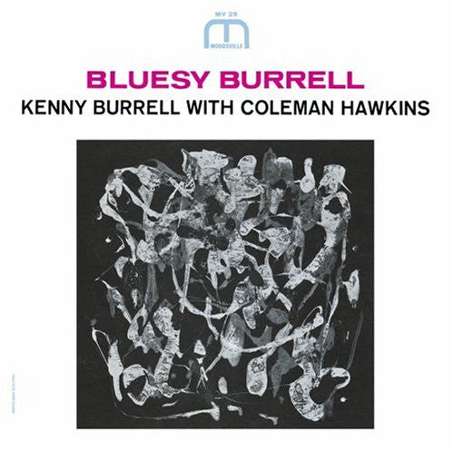 Burrell, Kenny: Bluesy Burrell [Remastered] [Bonus Track]