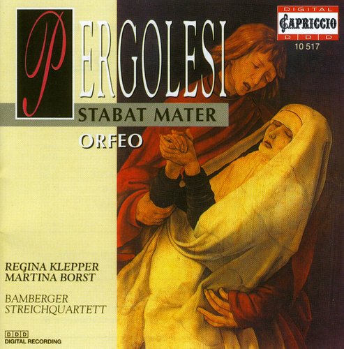 Pergolesi / Klepper / Borst / Bamberg Quartet: Stabat Mater / Orfeo