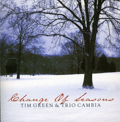 Green, Tim & Trio Cambia: Change of Seasons