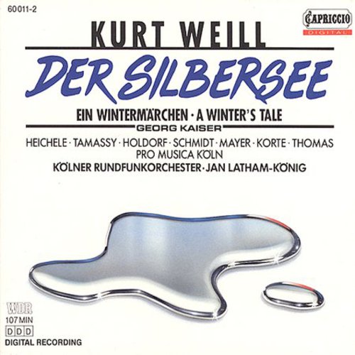 Weill / Latham-Konig / Cologne Radio Orch: Der Silbersee