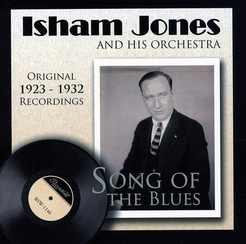 Jones, Isham & His Orchestra: Song of the Blues 1923-1932